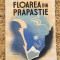 ALEXANDRU PHILIPPIDE - FLOAREA DIN PRAPASTIE ( NUVELE ) - EDITIA 1-A - 1942