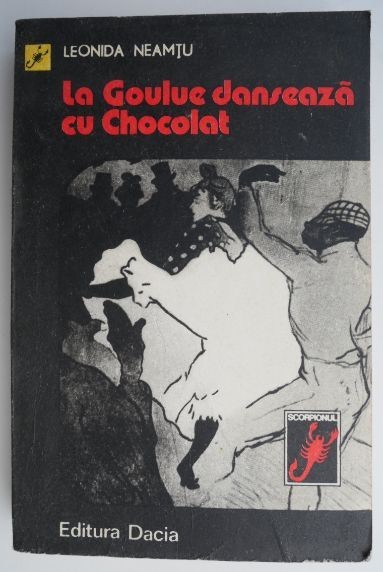 La Goulue danseaza cu Chocolat – Leonida Neamtu La Goulue danseaza cu Chocolat – Leonida Neamtu