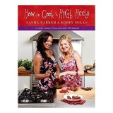 How to Cook in High Heels