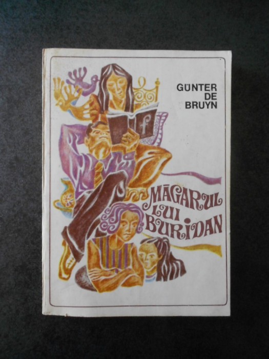 GUNTER DE BRUYN - MAGARUL LUI BURIDAN