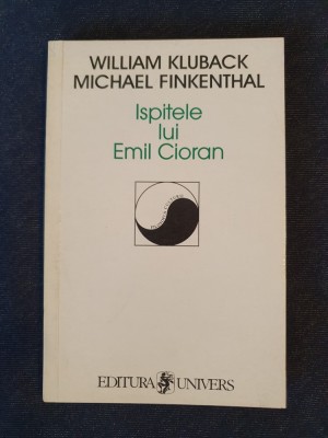 Ispitele lui Emil Cioran &amp;ndash; William Kluback, Michael Finkenthal foto