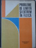 Probleme de Limita si Extrem in Fizica - Romulus Sfichi, 1990, Didactica si Pedagogica, 216 pagini, Hardcover