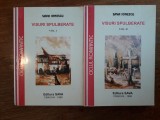 Visuri spulberate 2 vol. - Sava Ionescu , autograf / R2P3F, Alta editura