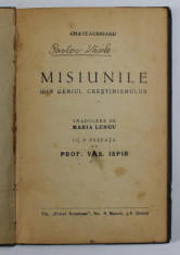 MISIUNILE - DIN GENIUL CRESTINISMULUI de CHATEAUBRIAND , 1938 foto