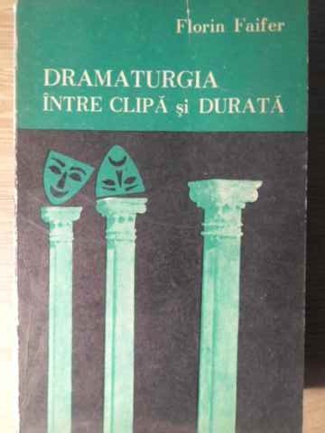 DRAMATURGIA INTRE CLIPA SI DURATA-FLORIN FAIFER-114529