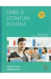 Limba si literatura romana cls 10 caiet - Mioara Coltea, Dorica Boltasu Nicolae