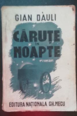 myh 417s - Gian Dauli - Carute in noapte - ed 1942 foto