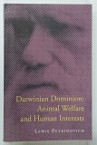 Darwinian Dominion Animal Welfare and Human Interests - Lewis Petrinovich (1999) Carte Stiinta Psihologie Brosata 431 pagini Pete