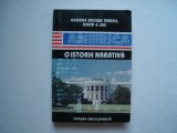 America. O istorie narativa (vol. III) - George Brown Tindall, David E. Shi, 1996, Alta editura