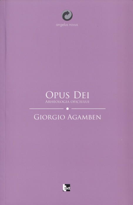 Opus Dei - Giorgio Agamben