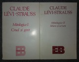 Claude Levi Strauss &ndash; Mitologice (Crud si gatit * Miere si scrum)