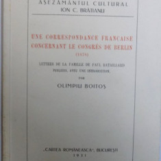 UNE CORRESPONDANCE FRANCAISE CONCERNANT LE CONGRES DE BERLIN ( 1878 ) - LETTRES DE LA FAMILLE DE PAUL BATAILLARD - PUBLIEES , AVEC UNE INTRODUCTION