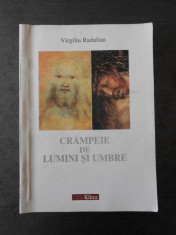 VIRGIL RADULIAN - CRAMPEIE DE LUMINI SI UMBRE foto