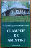 Crampeie de amintiri; dialoguri cu Parintele Calistrat - Gratia Lungu Constantinescu// dedicatie Calistrat
