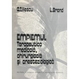 O. T. Iliescu - Empiemul - Terapeutica medicala, chirurgicala si anesteziologica (Editia: 1984)