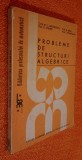 Probleme de structuri algebrice - Nastasescu, Andrei, Tena, Otarasanu