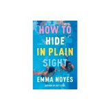 How to Hide in Plain Sight