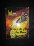 JEAN COUE - OMUL DE PE RAUL KWAI