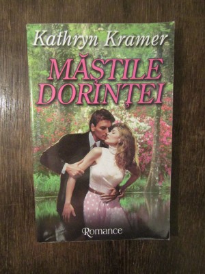 Măștile dorinței - Kathryn Kramer foto
