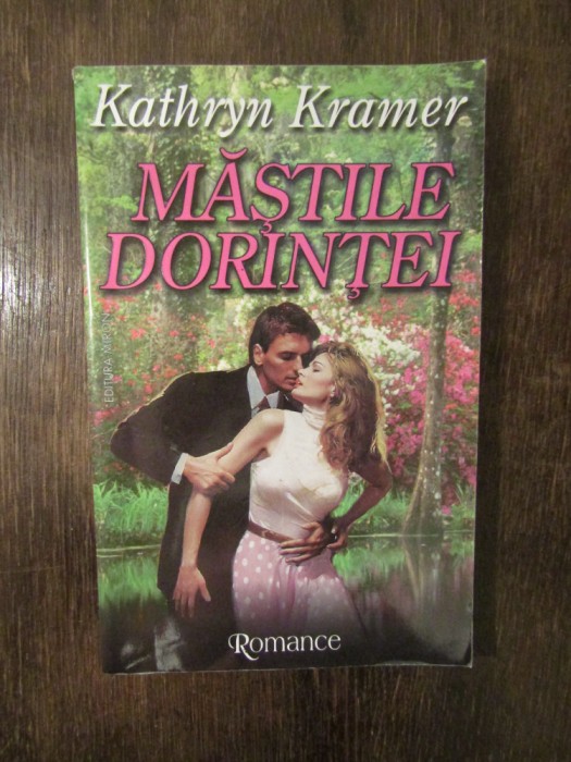 Măștile dorinței - Kathryn Kramer