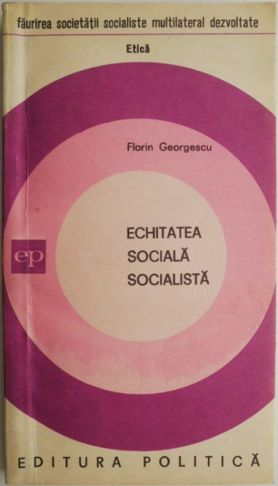 Echitatea sociala socialista &ndash; Florin Georgescu