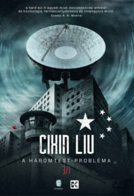 A h&amp;aacute;romtest-probl&amp;eacute;ma - A h&amp;aacute;romtest-tril&amp;oacute;gia 1. - Cixin Liu foto