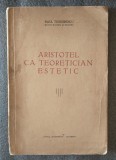 Raul Teodorescu - Aristotel ca teoretician estetic (1938)