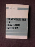 TRANSPORTURILE IN RAZBOIUL MODERN - MIRCEA CHIFIRIUC