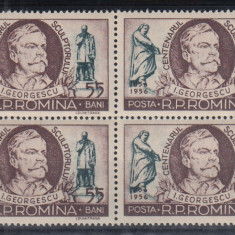 1956 LP 412 CENTENARUL NASTERII SCULPTORULUI I.GEORGESCU BLOC DE 4 TIMBRE MNH