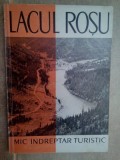 O. Udriste - Lacul Rosu (Editia: 1963)