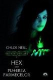 Hex sau Puterea farmecelor | Chloe Neill
