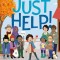 Just Help!: How to Build a Better World
