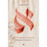 Egy eml&eacute;kirat k&ouml;nyve - Besz&eacute;lget&eacute;s az Ismeretlennel - Sur&aacute;nyi Andr&aacute;s