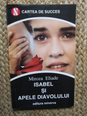 Mircea Eliade - Isabel și apele diavolului foto