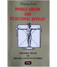 Marele arcan sau ocultismul revelat-Eliphas Levi foto