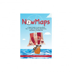 Nowmaps: A Tween's Guide to Learning about Your Thoughts, Navigating Big Emotions, and Being a Confident Kid