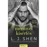 Mennyei k&iacute;s&eacute;rt&eacute;s - L.J. Shen
