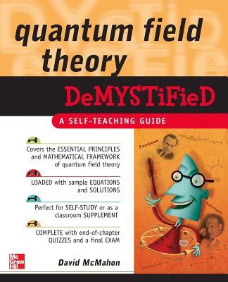 Quantum Field Theory Demystified: A Self-Teaching Guide foto