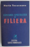 Capitanul Apostolescu si filiera &ndash; Horia Tecuceanu