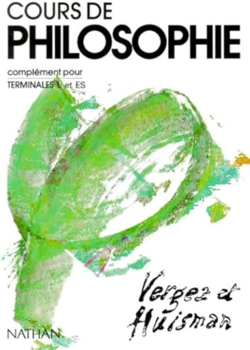 Cours de philosophie Andre Vergez, Denis Huisman