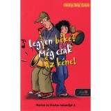 Legyen b&eacute;ke? M&eacute;g csak az k&eacute;ne! - Marion &eacute;s Charles kalandjai 2. - Marion &eacute;s Charles kalandjai 2. - Fanny Joly