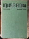 DICTIONAR DE NEOLOGISME - FLORIN MARCU, 1986, 1167 pag, stare f buna