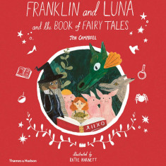 Franklin and Luna and the Book of Fairy Tales | Jen Campbell