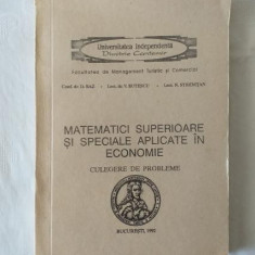 Matematici superioare si speciale aplicate in economie - Culegere de probleme