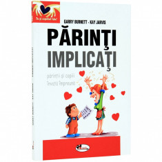 Parinti implicati - Garry Burnett, Kay Jarvis foto