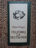 Richard Wagner - Pelerinaj la Beethoven