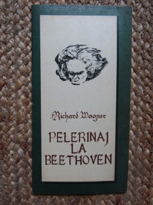 Richard Wagner - Pelerinaj la Beethoven foto