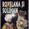 Vintila Corbul - Roxelana si Soliman