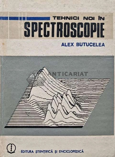 Tehnici noi in spectroscopie - 1984 - Alex. Butucelea (AB75)
