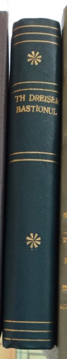 Theodore Dreiser - BASTIONUL - legata